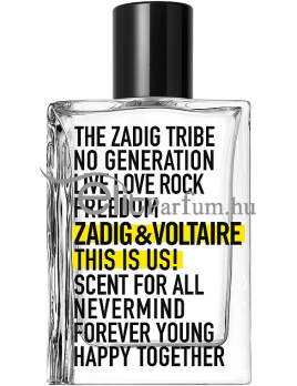 Zadig & Voltaire This is Us! Scent for All unisex parfüm (eau de toilette) 100ml